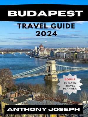 cover image of BUDAPEST TRAVEL GUIDE 2024